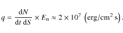 \begin{displaymath}q=\frac{{\rm d}N}{{\rm d}t~{\rm d}S}\times E_{\rm n}\approx 2\times 10^7\rm ~ \left(erg/cm^2~s\right).
\end{displaymath}