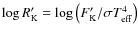 $\log R^{\prime}_ {\rm K} = \log \left( {F^{\prime}_ {\rm K}} / {\sigma
T_{\rm eff}^4} \right)$