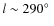 $l\sim290\hbox{$^\circ$ }$