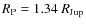 $R_{\rm P}=1.34~R_{\rm Jup}$
