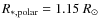$R_{\rm\ast,
polar}=1.15~R_\odot$