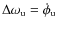 $\Delta\omega_{\rm u}=\dot{\phi}_{\rm u}$