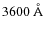 $3600~\rm {\AA}$