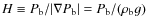 $H\equiv P_{\rm b}/\vert\nabla
P_{\rm b}\vert=P_{\rm b}/(\rho_{\rm b} g)$