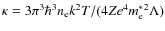 $\kappa={3\pi^3\hbar^3n_{\rm e}k^2T/(4Ze^4{m_{\rm e}^*}^2\Lambda)}$