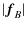 $\displaystyle \vert{\vec f}_B\vert$