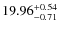 $19.96 ^{\rm +0.54}_{-0.71}$