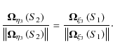 \begin{displaymath}\frac{{{\vec{\Omega }}_{\eta_3} \left( {S_2 } \right)}}
{{\le...
...ec{\Omega }}_{\xi_3} \left( {S_1 } \right)} \right\Vert}}\cdot
\end{displaymath}