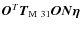 $\vec{O}^T \vec{T}_{{\rm M~31}} \vec{ON}{\vec{\eta }}$