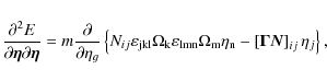 \begin{displaymath}\frac{{\partial ^2 E}} {{\partial {\vec{\eta }}\partial
{\vec...
...\left[ {{\vec{\Gamma N}}} \right]_{{ij}} \eta _{j} }
\right\},
\end{displaymath}