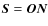 ${\vec{S}} = {\vec{ON}}$