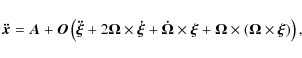 \begin{displaymath}{\vec{\ddot x}} = {\vec{A}} + \vec{O}\left( {{\vec{\ddot \xi ...
...t( {{\vec{\Omega }} \times {\vec{\xi }}} \right)} \right), \\
\end{displaymath}