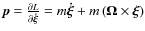 ${\vec{p}} = \frac{{\partial L}}{{\partial {\vec{\dot \xi }}}} =
m{\vec{\dot \xi }} + m\left( {{\vec{\Omega }} \times {\vec{\xi }}}
\right)$