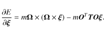 \begin{displaymath}
\frac{{\partial E}}{{\partial {\vec{\xi }}}} =
m{\vec{\Ome...
... }} \times {\vec{\xi }}} \right) - m{\vec{O}}^T {\vec{TO\xi}}.
\end{displaymath}