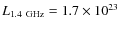 $L_{1.4~\rm GHz}=1.7\times10^{23}$