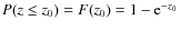 $P(z \le z_{0}) = F(z_{0}) = 1 - {{\rm e}}^{{{-z_{0}}}}$