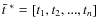 $\bar{t}^{~*}=[t_1,t_2, ..., t_{{n}}]$