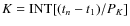 $K={{\rm INT}}[(t_{{n}}-t_1)/P_{{K}}]$