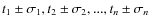 $t_1\pm\sigma_1, t_2 \pm\sigma_2,..., t_{{n}}\pm\sigma_{{n}}$