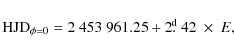 \begin{displaymath}%
{\rm HJD}_{\phi=0} = 2~453~961.25+2\hbox{$.\!\!^{\rm d}$ }42~\times~E,
\end{displaymath}