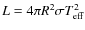 $L=4\pi R^2\sigma T_{\rm eff}^2$