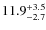 $11.9_{-2.7}^{\rm +3.5}$