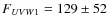 $F_{UVW1}=129\pm52$