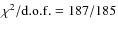 $\chi^2/{\rm d.o.f.}=187/185$