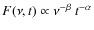 $F(\nu,t)\propto\nu^{-\beta}~t^{-\alpha}$