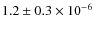 $1.2\pm0.3\times10^{-6}$