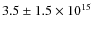 $3.5\pm1.5\times10^{15}$