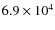 $6.9 \times 10^{4}$