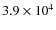 $3.9 \times 10^{4}$