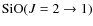 ${\rm SiO}(J=2\rightarrow1)$