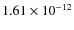 $1.61 \times 10^{-12}$