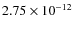 $2.75\times10^{-12}$
