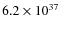 $6.2\times10^{37}$