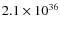 $2.1\times10^{36}$