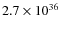 $2.7\times10^{36}$