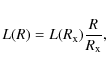 \begin{displaymath}L(R)=L(R_{\rm x})\frac{R}{R_{\rm x}},
\end{displaymath}