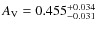 $A_{\rm V}= 0.455^{+0.034}_{-0.031}$