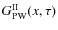 $G^{\rm II}_{\rm PW}(x, \tau )$