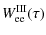 $\displaystyle W_{\rm ee}^{\rm III}(\tau)$