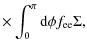 $\displaystyle \times \int_{0}^{ \pi} {\rm d} \phi f_{\rm ee} \Sigma ,$