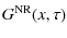 $\displaystyle G^{\rm NR}(x, \tau)$