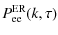 $\displaystyle P^{\rm ER}_{\rm ee}(k, \tau)$