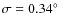 $\sigma=0.34{\hbox{$^\circ$ }}$