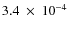 $3.4~ \times~ 10^{-4}$