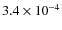 $3.4 \times 10^{-4}$