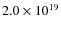 $ 2.0 \times 10^{19}$